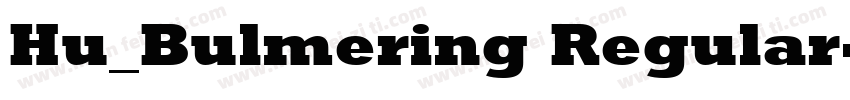 Hu_Bulmering Regular字体转换